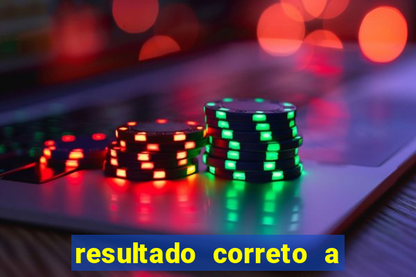 resultado correto a qualquer momento bet365